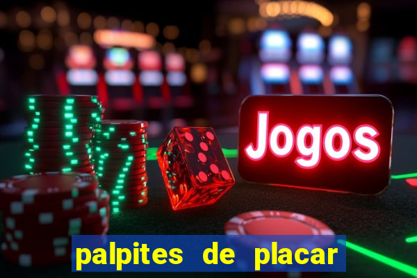 palpites de placar exato para os jogos de hoje